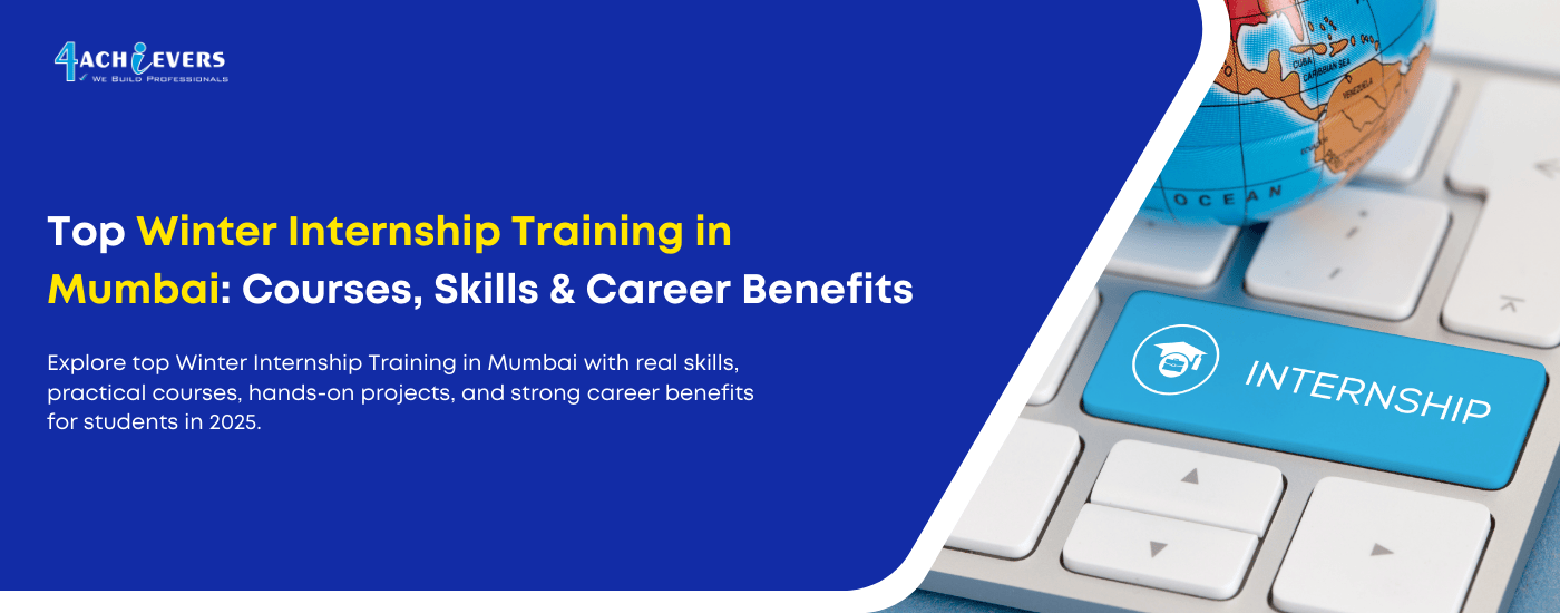 Top Winter Internship Training in Mumbai with Career Benefits